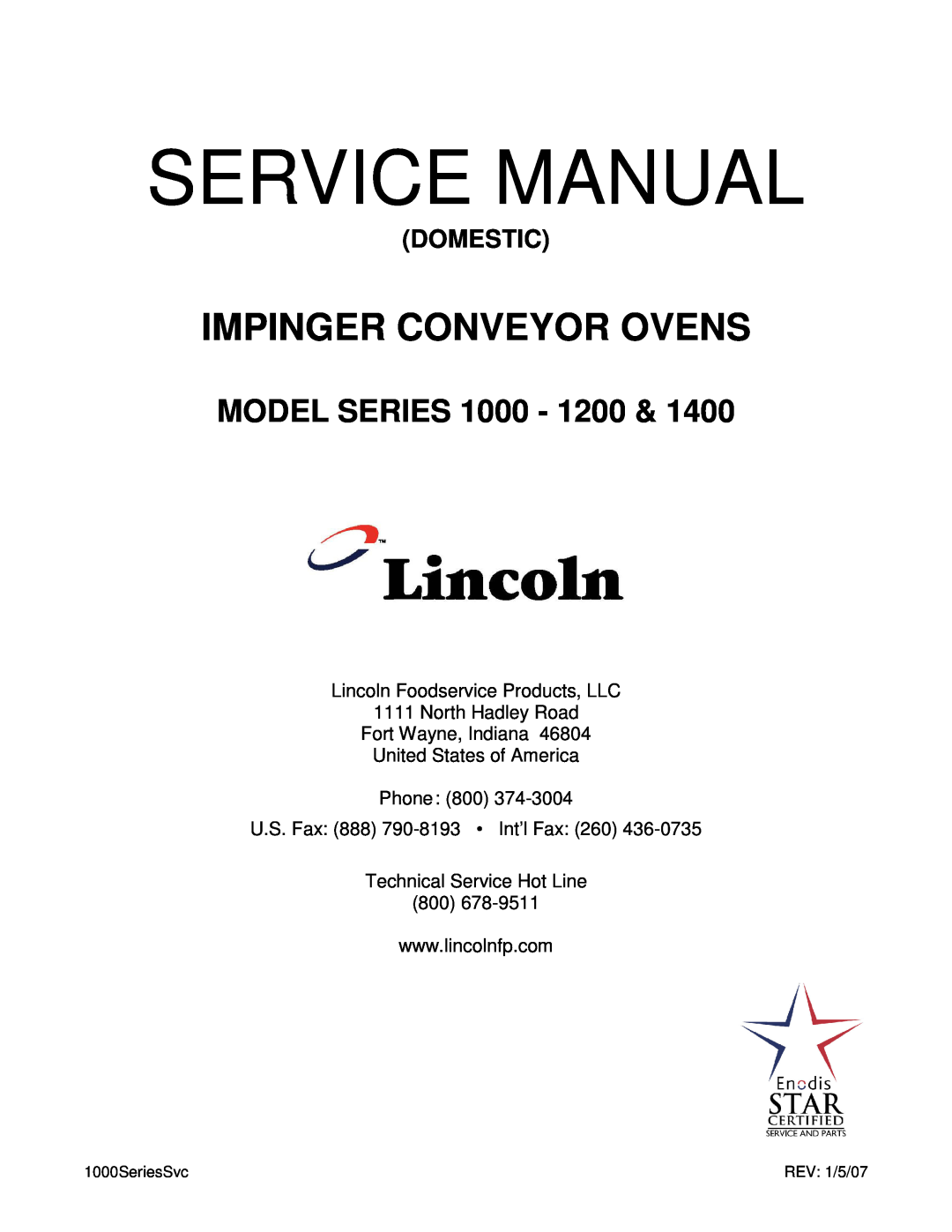 Lincoln 1200, 1400 service manual Lincoln Foodservice Products, LLC, North Hadley Road Fort Wayne, Indiana, Service Manual 