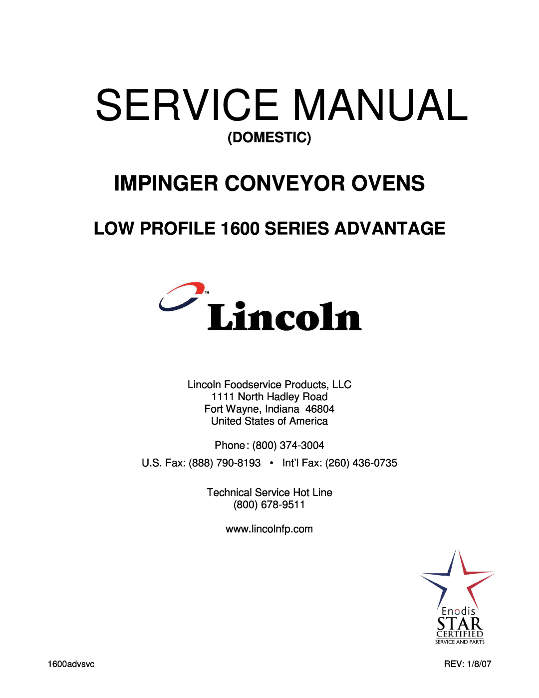 Lincoln 1600 service manual Lincoln Foodservice Products, LLC, North Hadley Road Fort Wayne, Indiana, Domestic 