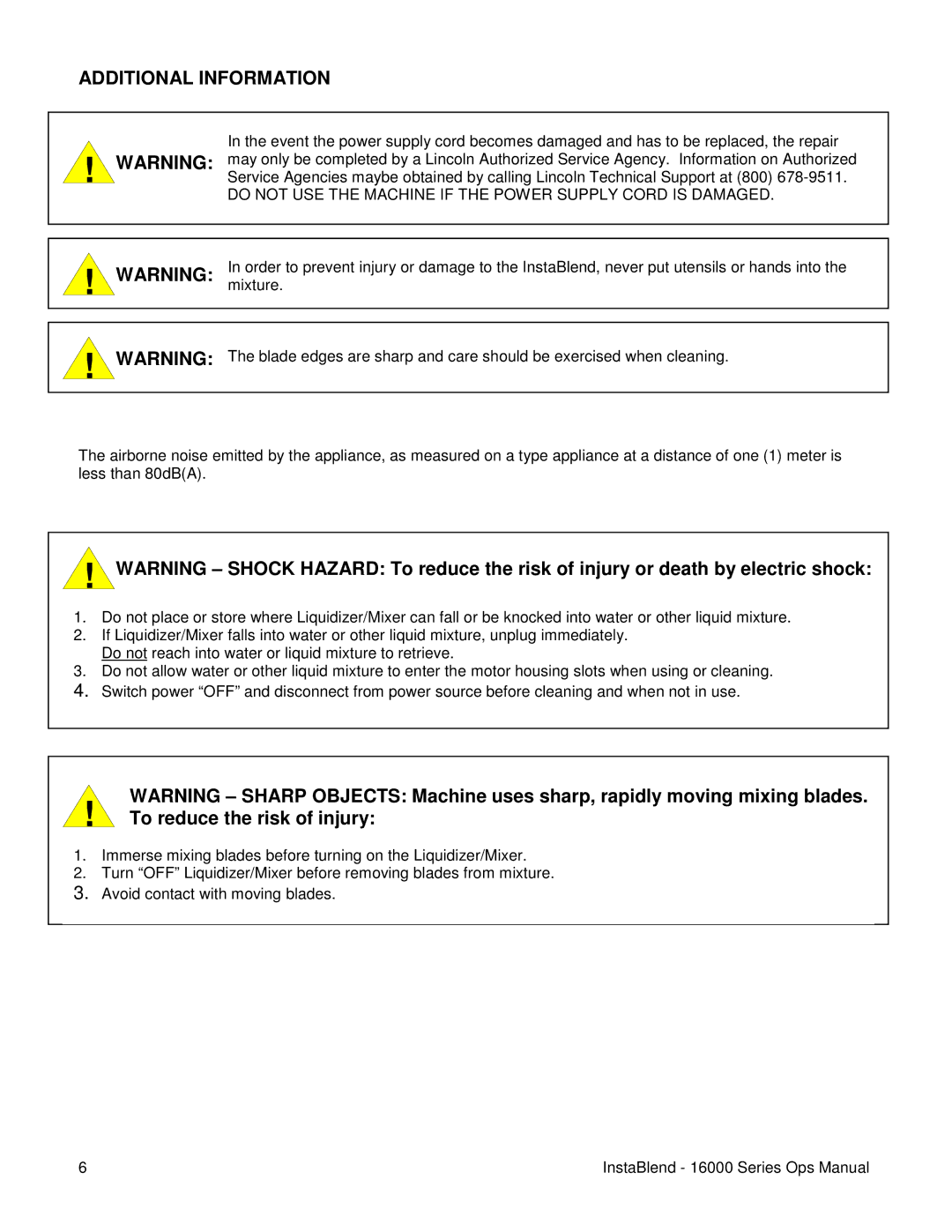 Lincoln 16900 operating instructions Additional Information, Do not USE the Machine if the Power Supply Cord is Damaged 