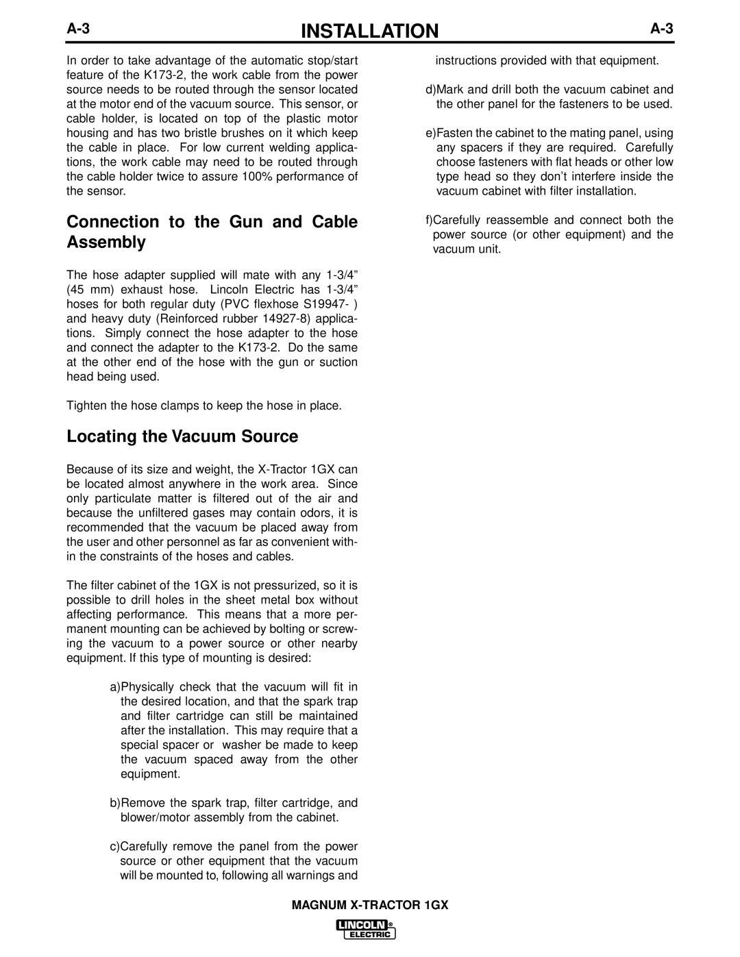 Lincoln Electric 1GX manual Connection to the Gun and Cable Assembly, Locating the Vacuum Source 