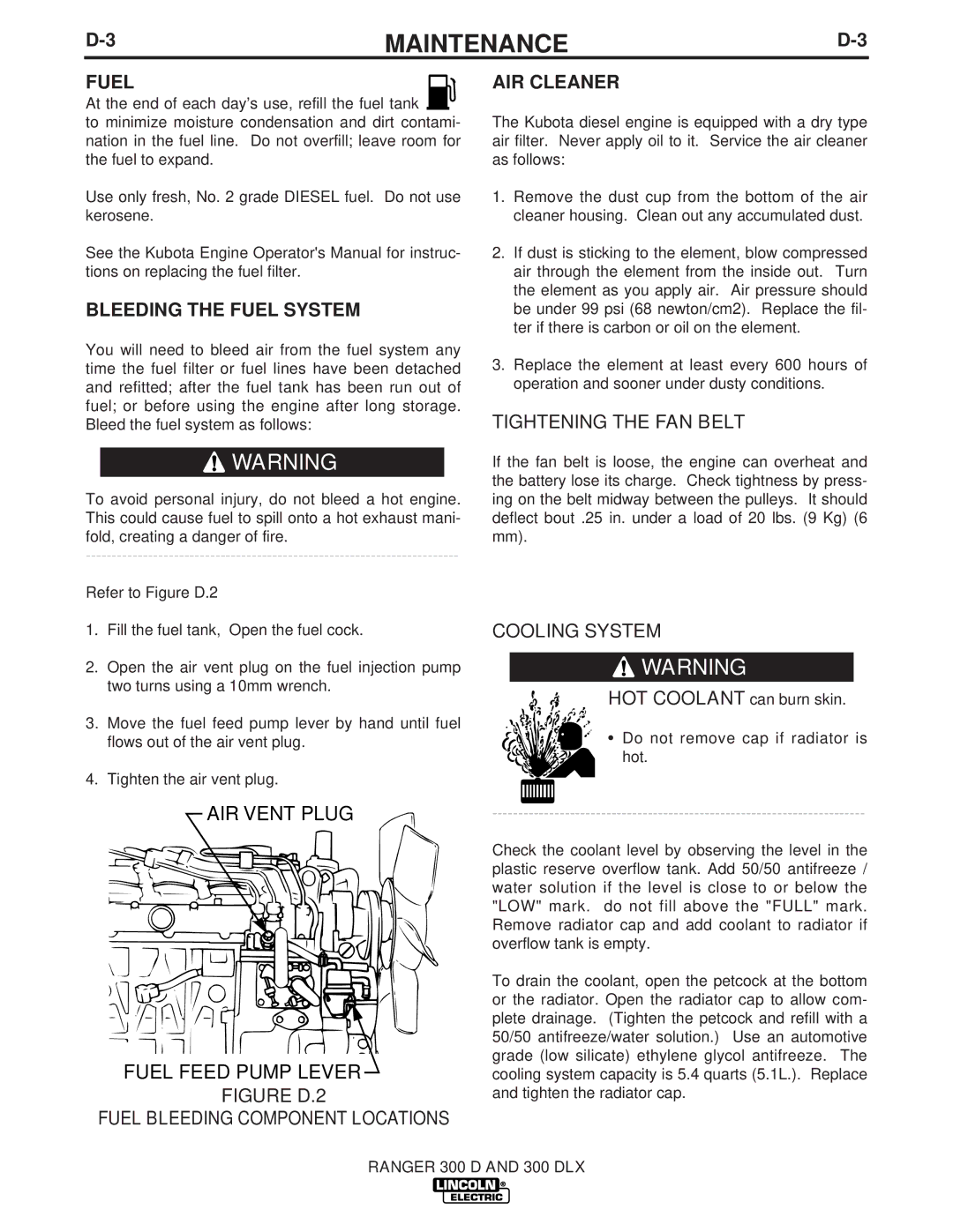 Lincoln Electric 300 DLX manual Bleeding the Fuel System, AIR Cleaner, Tightening the FAN Belt, Cooling System 