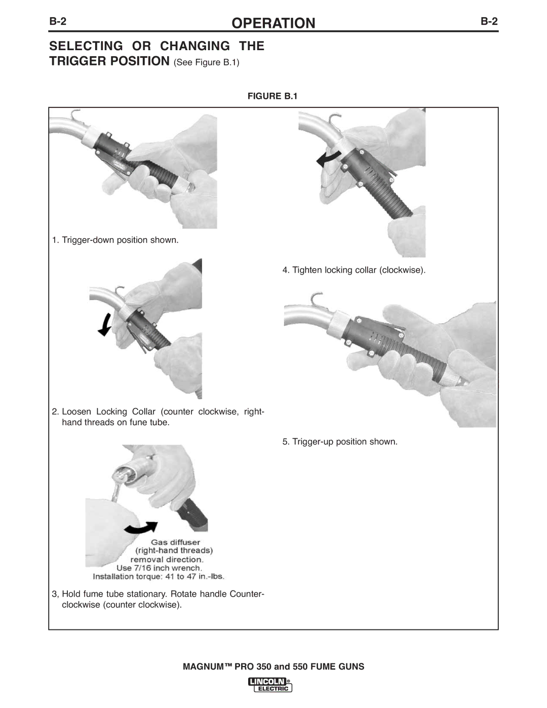 Lincoln Electric 550, 350 manual Selecting or Changing, Trigger Position See Figure B.1 