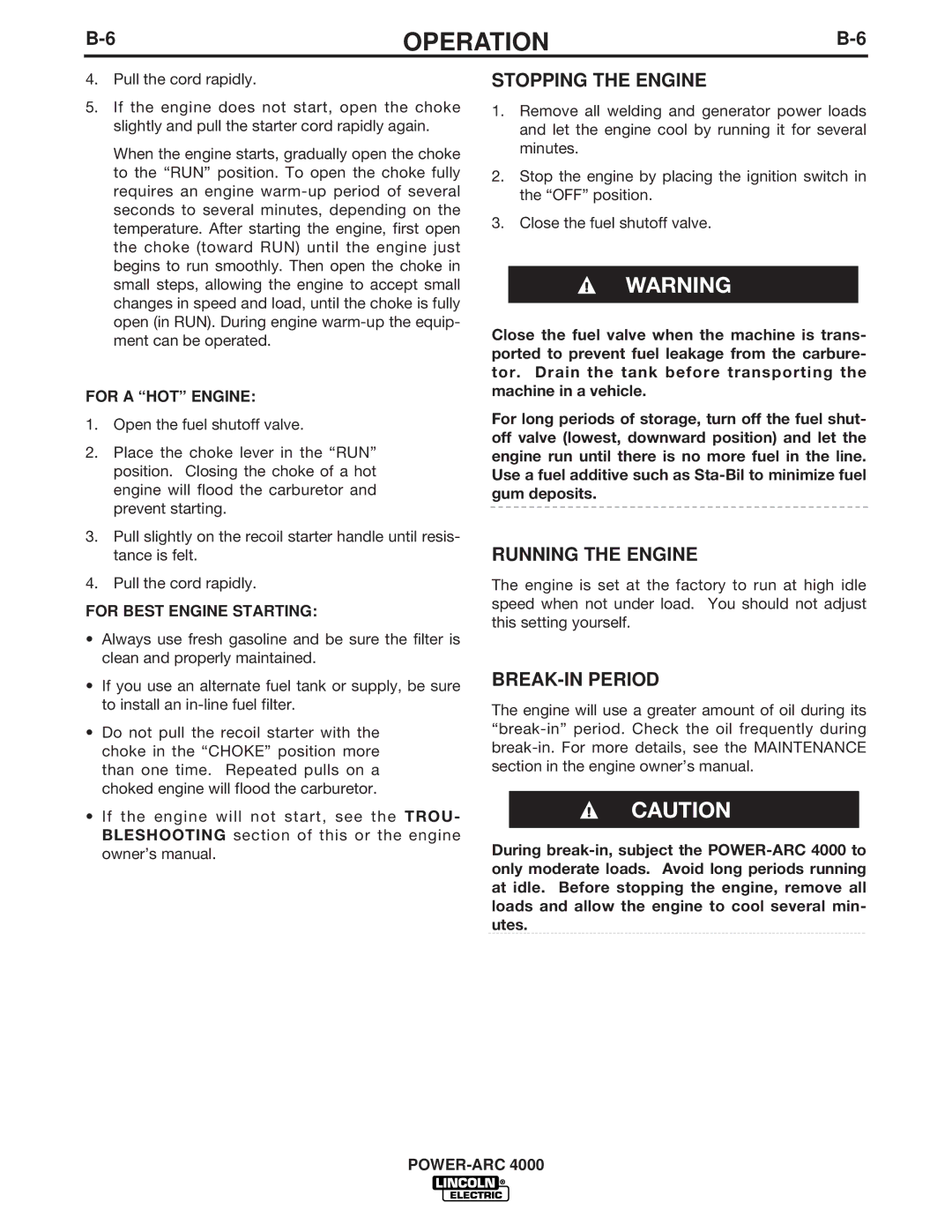 Lincoln Electric 4000 manual Stopping the Engine, Running the Engine, BREAK-IN Period 