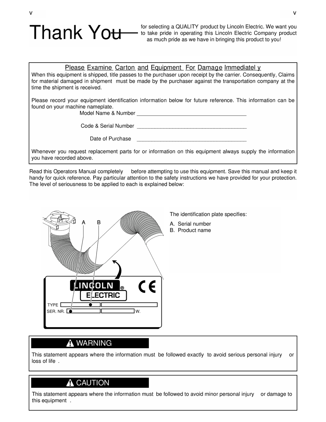 Lincoln Electric 4.1, 3.1 manual Please Examine Carton and Equipment For Damage Immediately, Identification plate specifies 