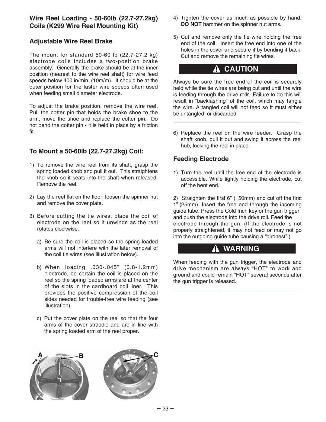 Lincoln Electric 7FH manual To Mount a 50-60lb 22.7-27.2kg Coil, Feeding Electrode 