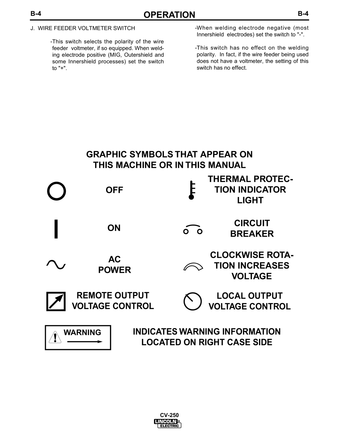 Lincoln Electric CV-250 manual Indicates Warning Information Located on Right Case Side, Voltage Control 