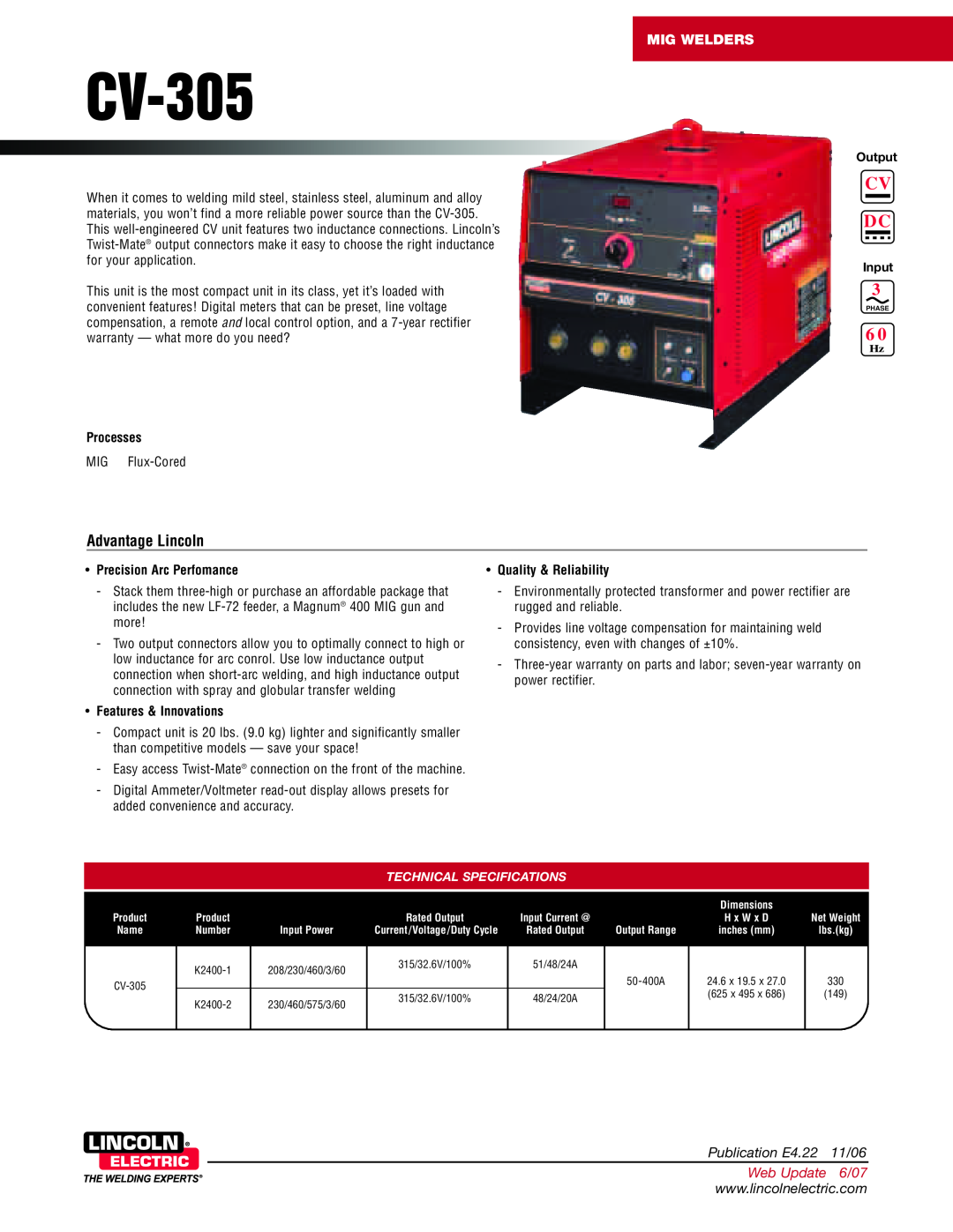 Lincoln Electric CV-305 warranty Advantage Lincoln, Publication E4.22 11/06, Processes, Precision Arc Perfomance, Output 