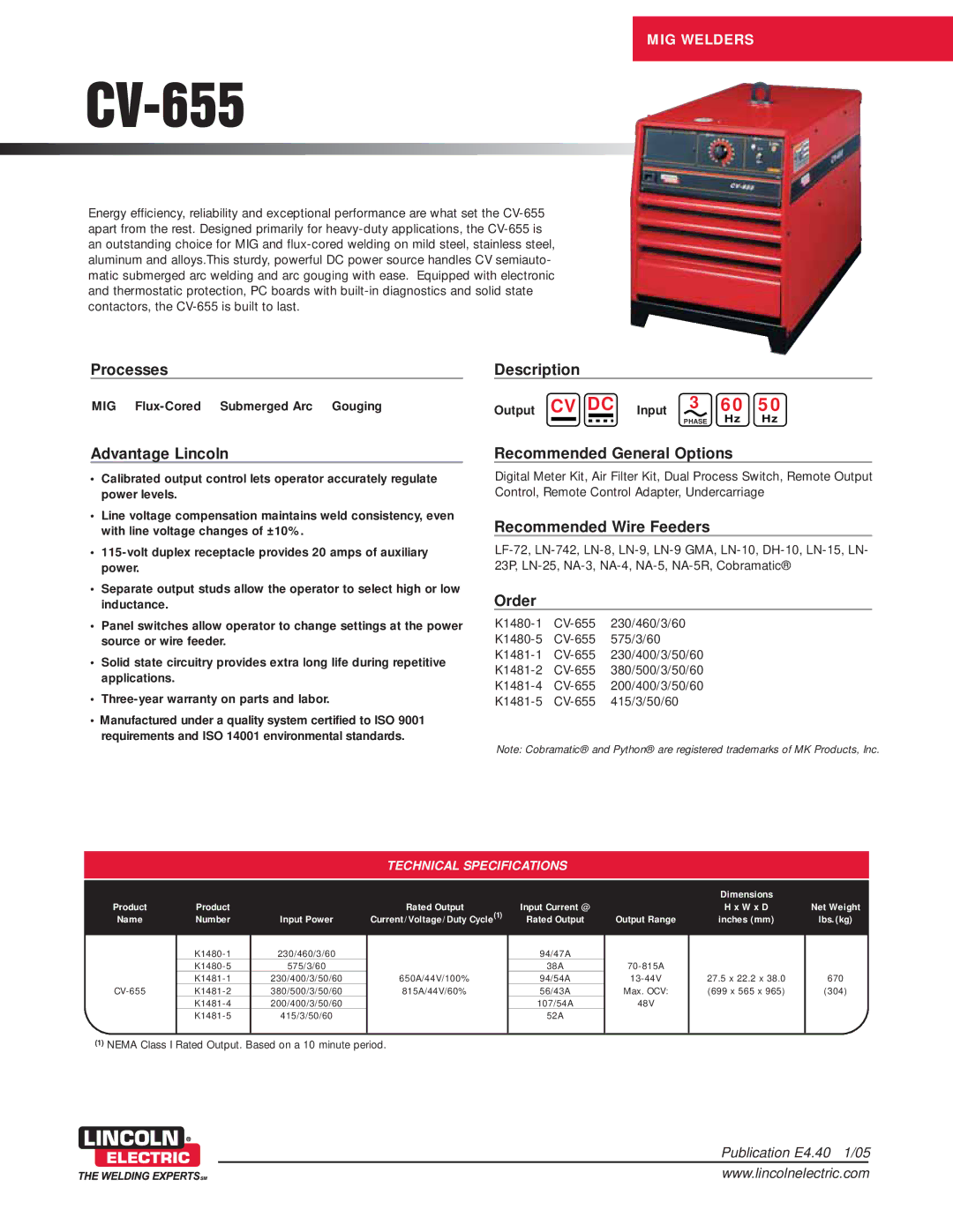 Lincoln Electric CV-655 warranty MIG Flux-Cored Submerged Arc Gouging, Output CV DC Input 3 60 