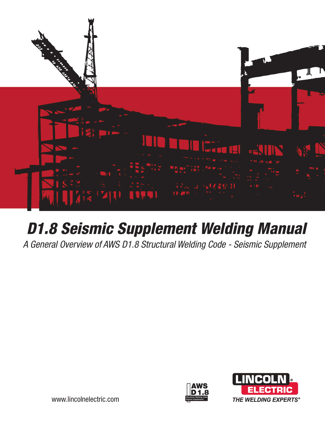 Lincoln Electric manual D1.8 Seismic Supplement Welding Manual 