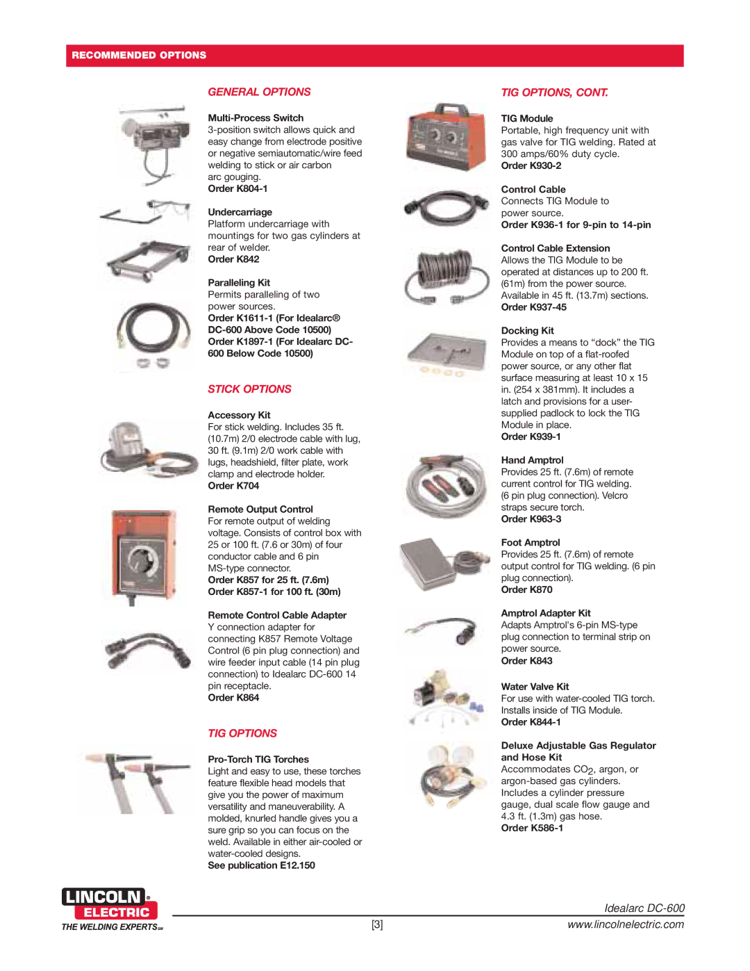 Lincoln Electric DC-600 Multi-Process Switch, Order K804-1 Undercarriage, Order K842 Paralleling Kit, Accessory Kit 