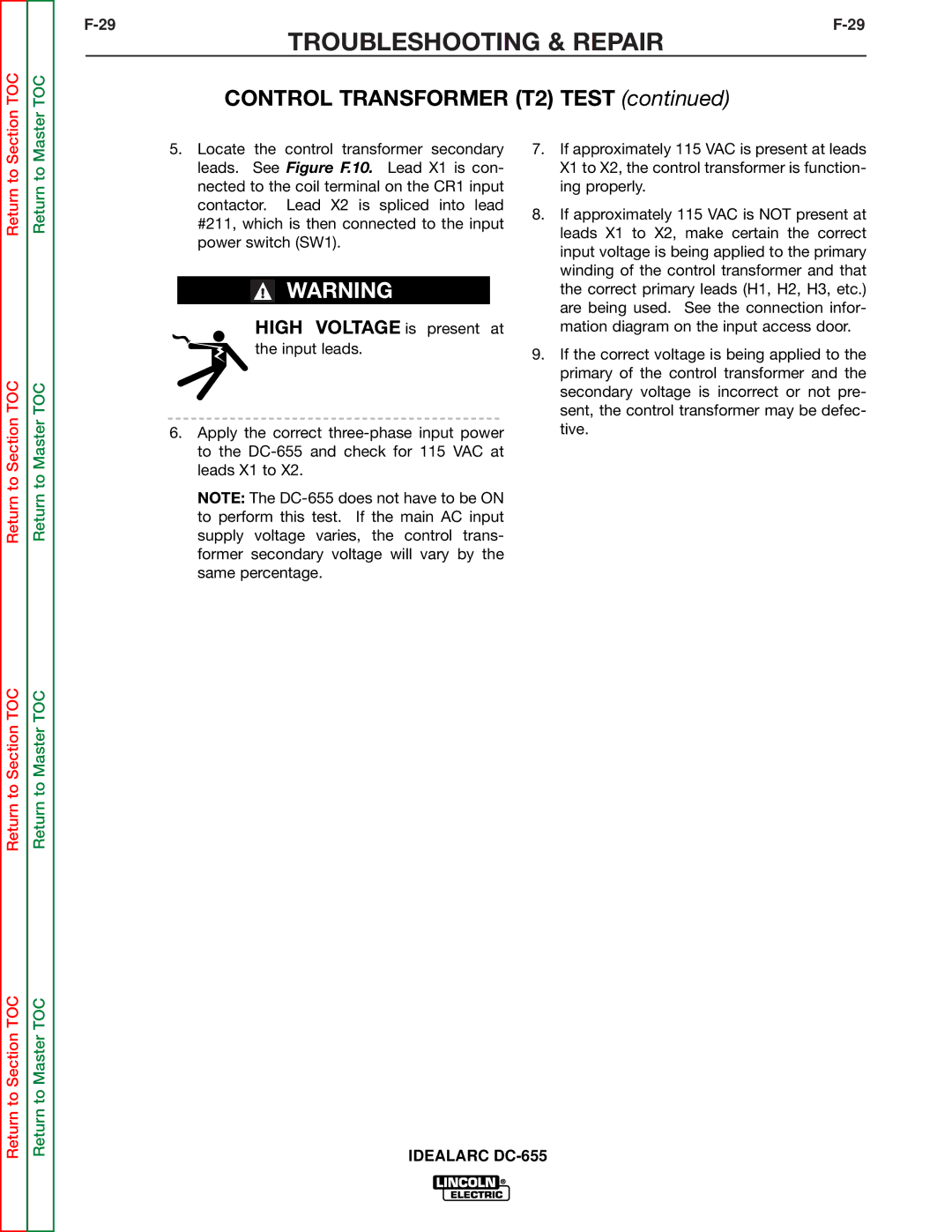 Lincoln Electric DC-655 service manual High Voltage is present at 