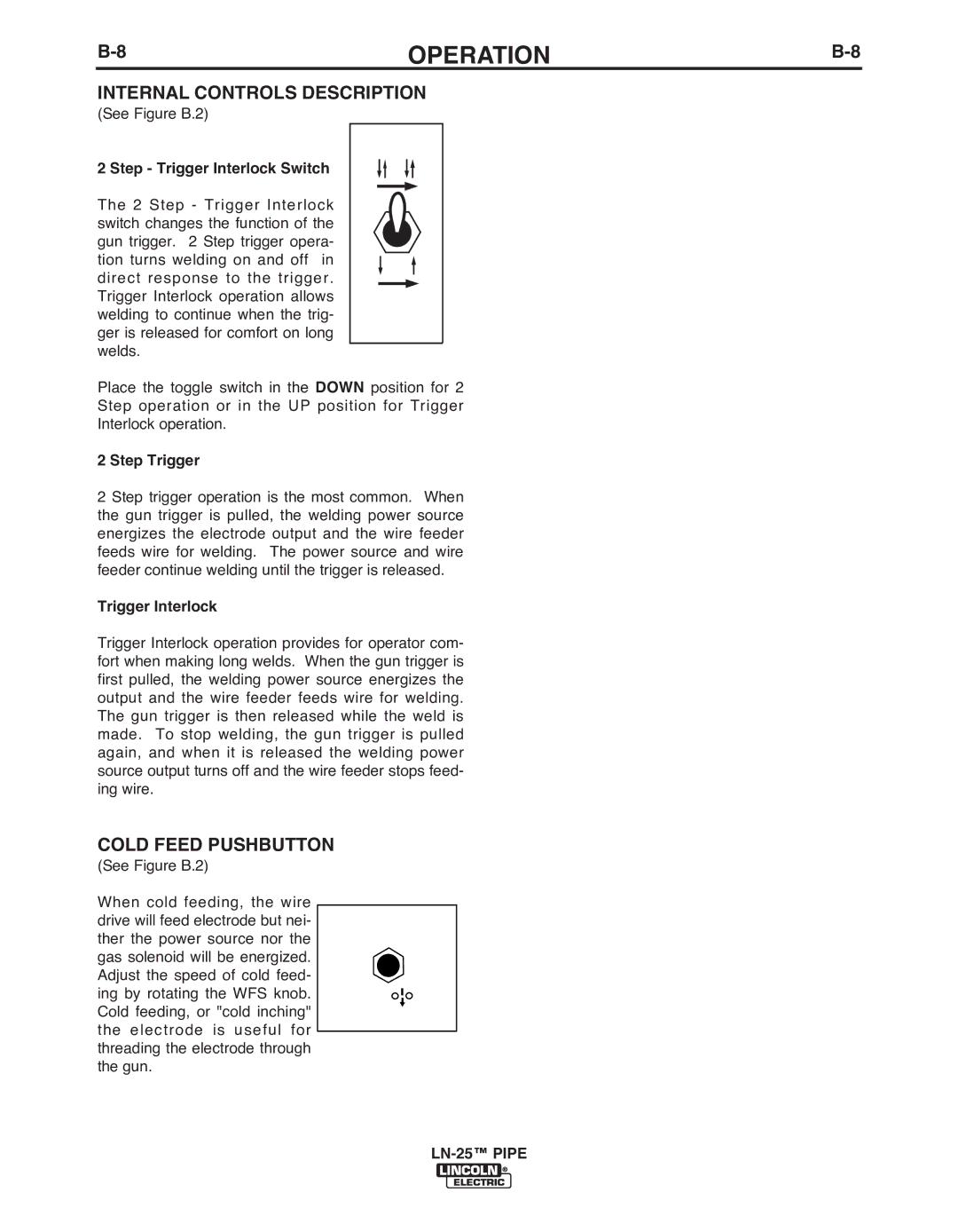 Lincoln Electric IM10092 manual Internal Controls Description, Cold Feed PUSHbUTTON, Step Trigger Interlock Switch 