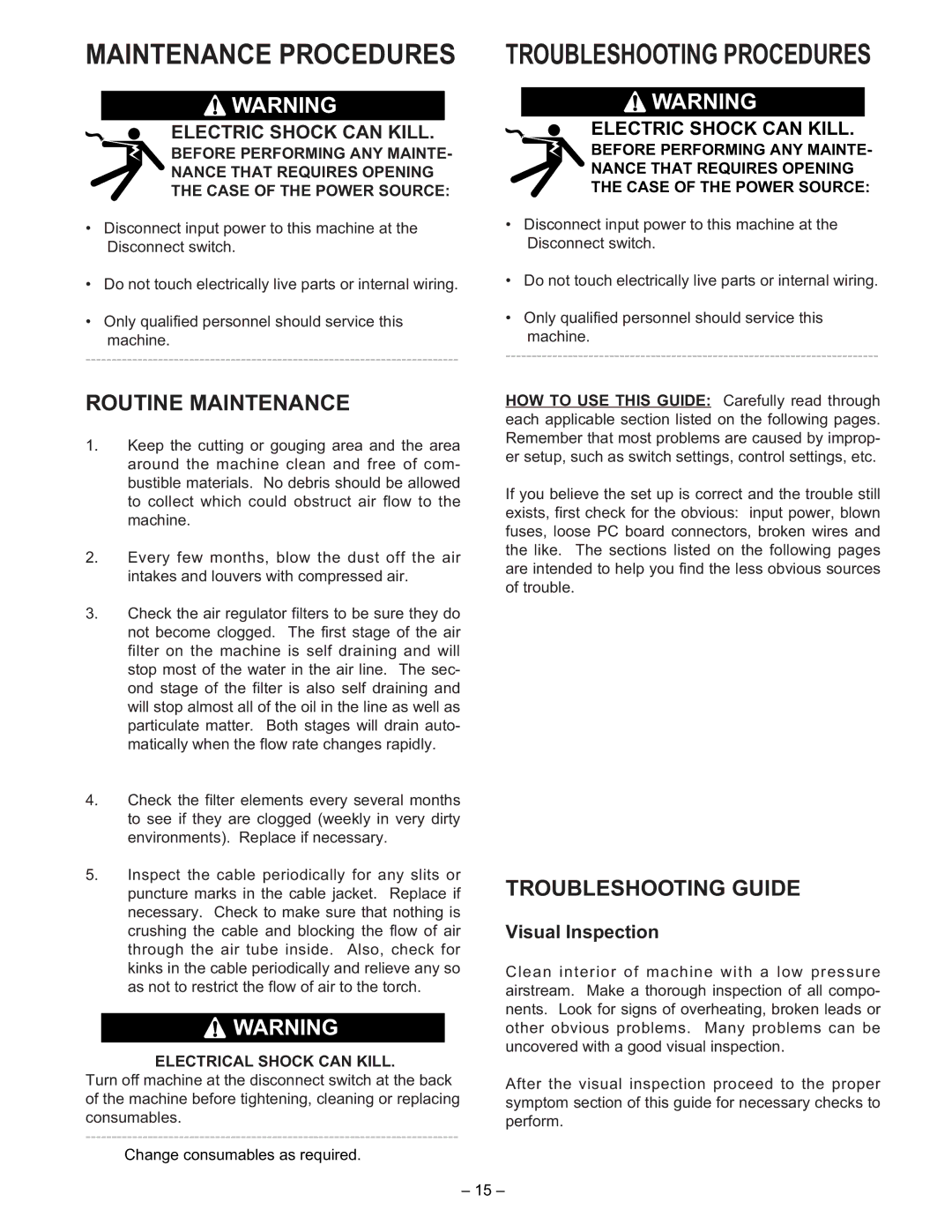 Lincoln Electric IM491-B manual Routine Maintenance, Troubleshooting Guide, Visual Inspection, Electrical Shock can Kill 