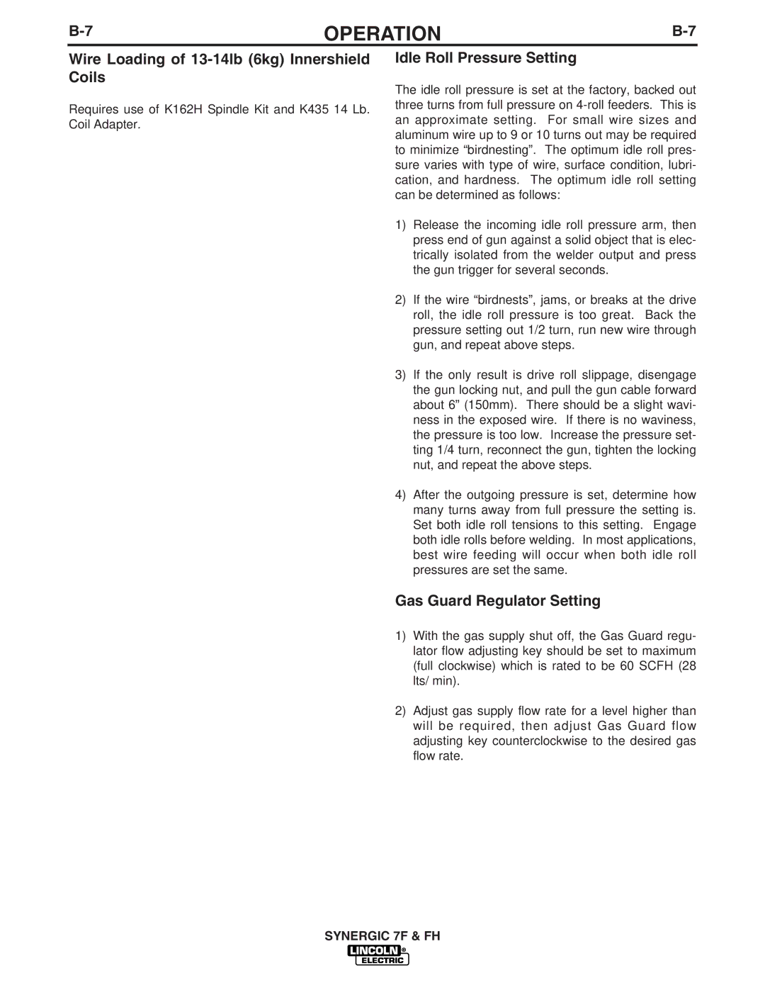 Lincoln Electric IM559 manual Wire Loading of 13-14lb 6kg Innershield Coils, Idle Roll Pressure Setting 