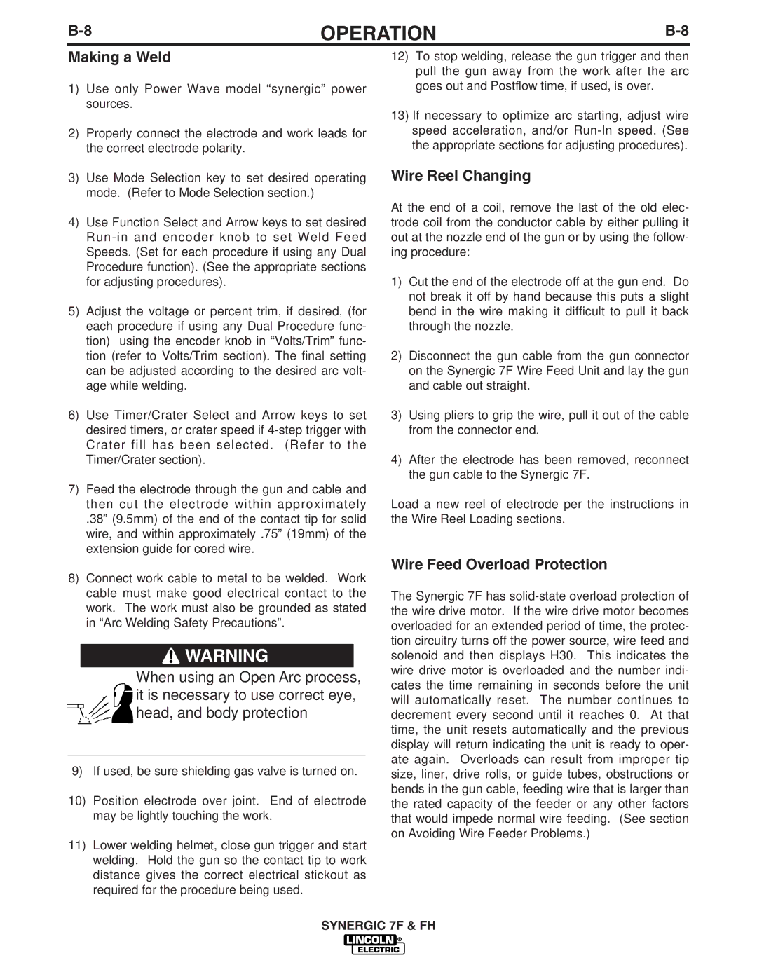 Lincoln Electric IM559 manual Making a Weld, Wire Reel Changing, Wire Feed Overload Protection 