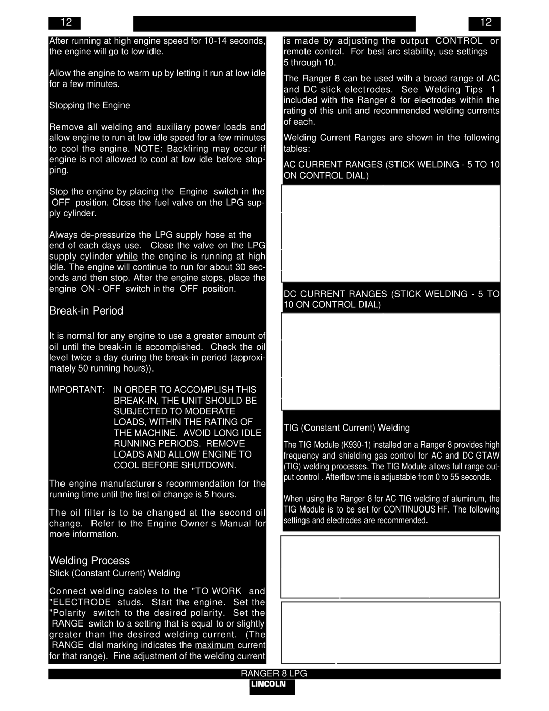 Lincoln Electric IM604-B manual Break-in Period, Welding Process, Stopping the Engine, Stick Constant Current Welding 