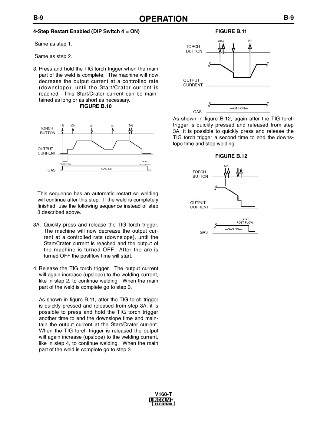 Lincoln Electric IM738-A, V160-T manual Step Restart Enabled DIP Switch 4 = on, Figure b.10 