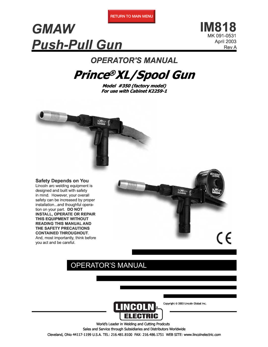 Lincoln Electric IM818 manual Lincoln, Electric, Gmaw, Push-PullGun, PrinceXL/Spool Gun, Operators Manual, April, Rev A 