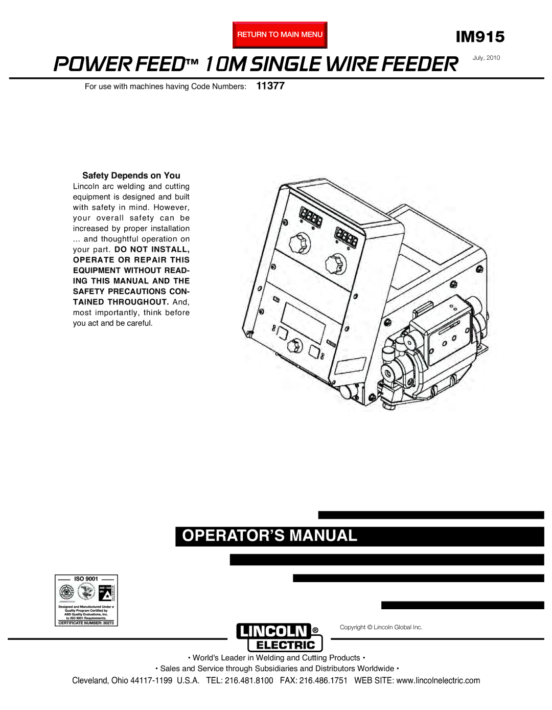 Lincoln Electric IM915 manual Power Feed 10M Single Wire Feeder July, Safety Depends on You 