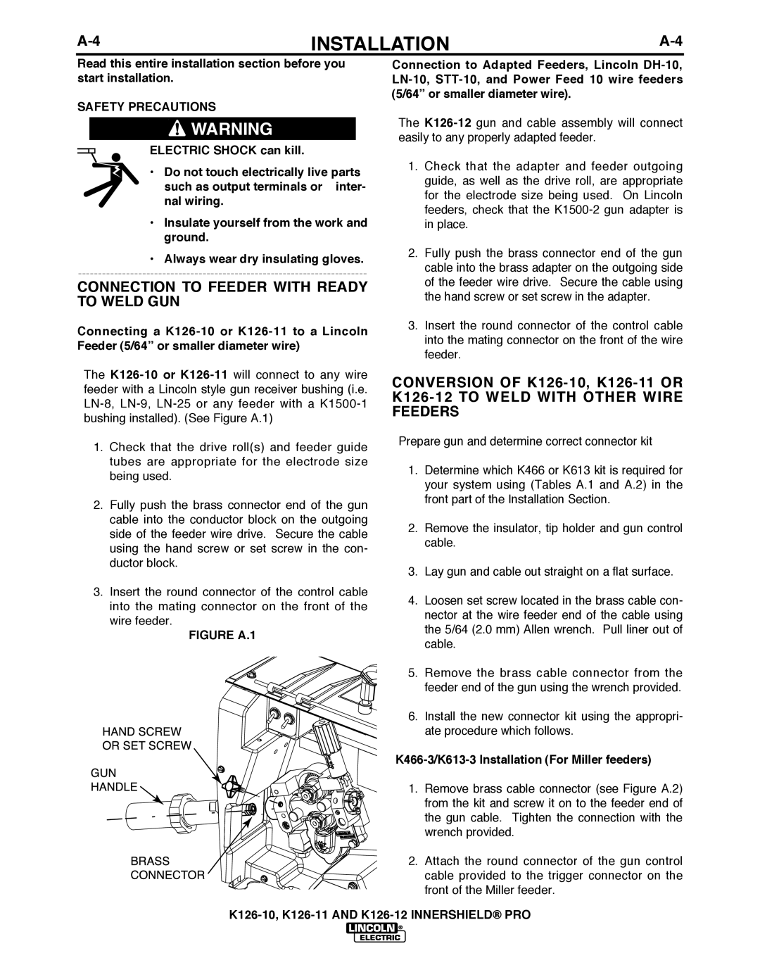 Lincoln Electric K126-10 manual Connection to Feeder with Ready to Weld GUN, K466-3/K613-3 Installation For Miller feeders 