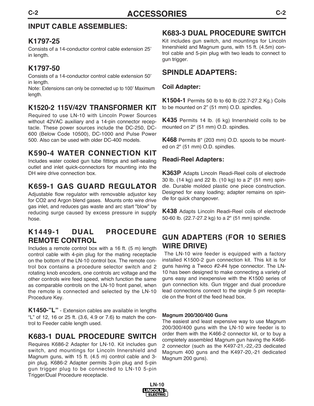 Lincoln Electric LN-10 Input Cable Assemblies, K683-3 Dual Procedure Switch, K590-4 Water Connection KIT, Spindle Adapters 