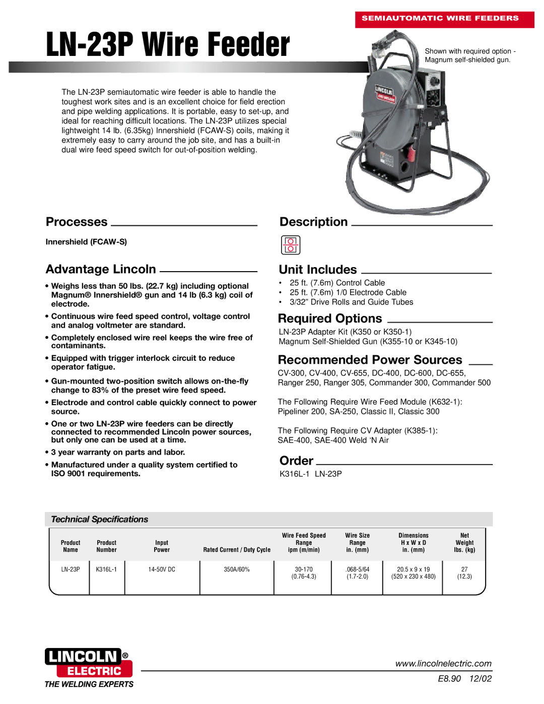 Lincoln Electric LN-23P technical specifications Advantage Lincoln, Unit Includes, Required Options, Order 