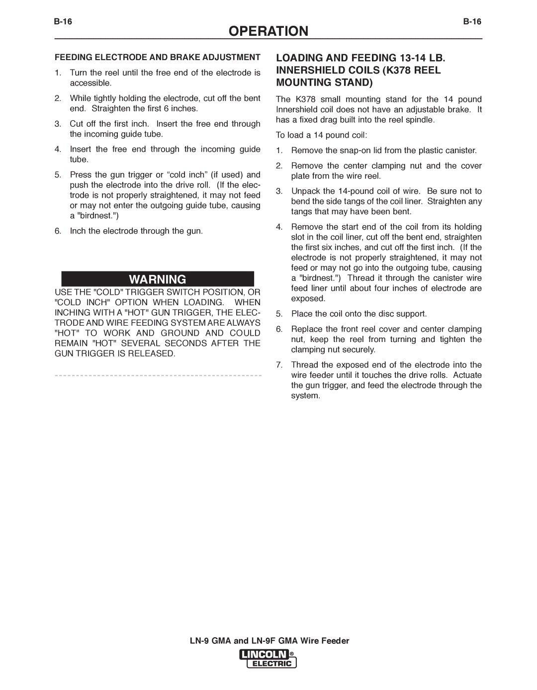 Lincoln Electric LN-9 GMA, LN-9F GMA manual Loading and Feeding 13-14 Lb, Innershield Coils K378 Reel Mounting Stand 