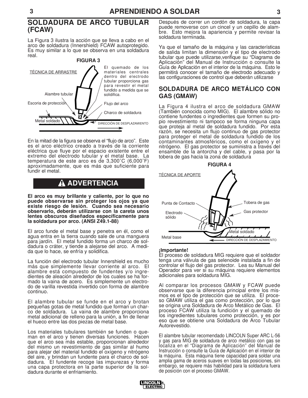 Lincoln Electric LTW1 manual Aprendiendo a Soldar Soldadura DE Arco Tubular Fcaw, Soldadura DE Arco Metálico CON GAS Gmaw 