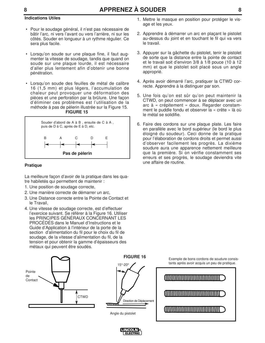Lincoln Electric LTW1 manual 8APPRENEZ À SOUDER8, Indications Utiles, Pratique 