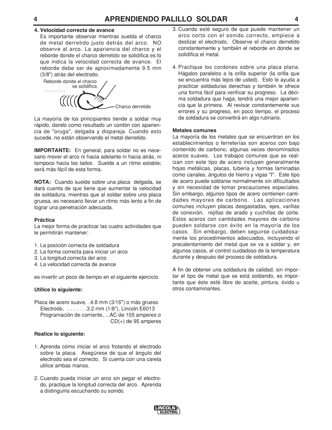 Lincoln Electric LTW2 Velocidad correcta de avance, Práctica, Utilice lo siguiente, Realice lo siguiente, Metales comunes 