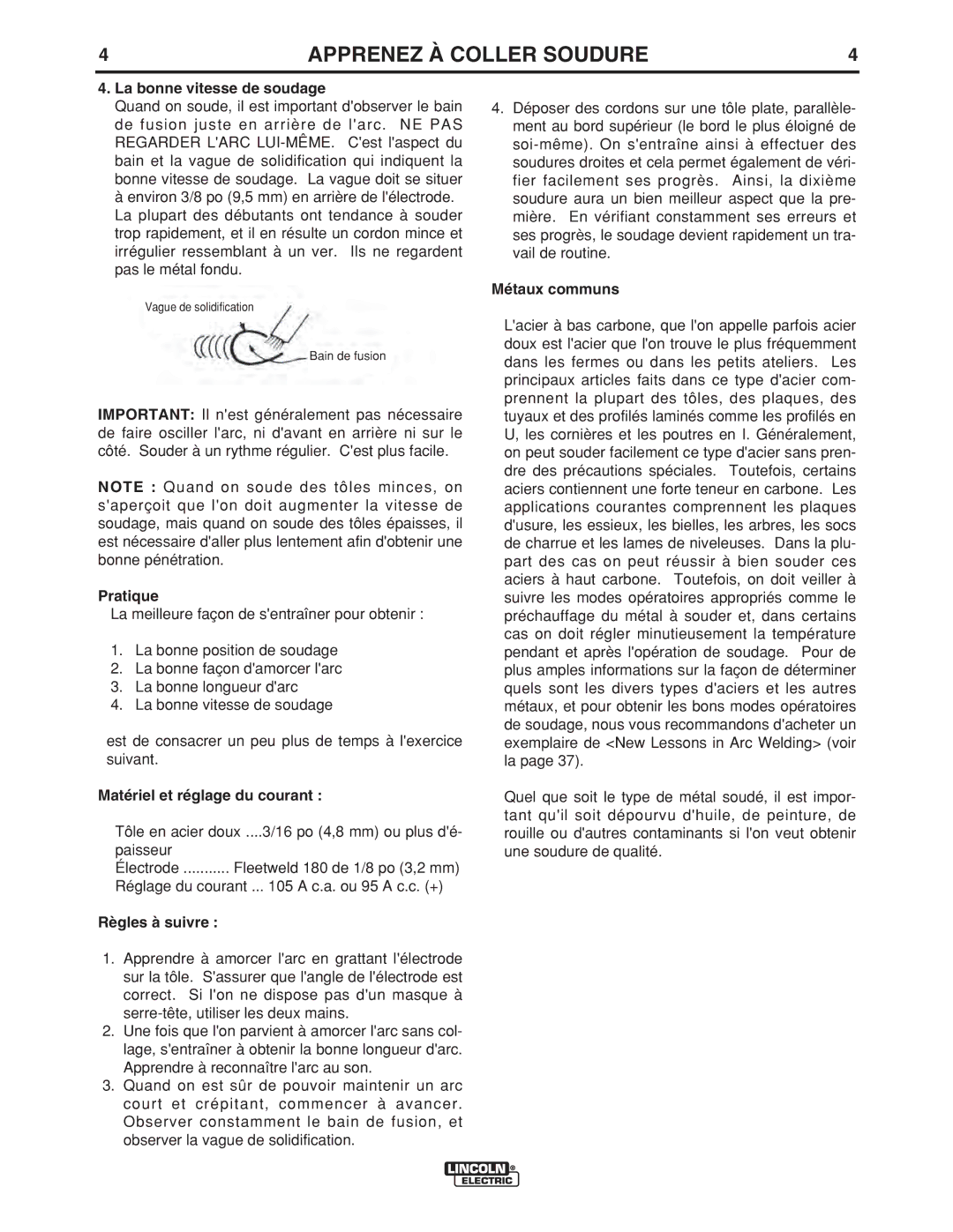 Lincoln Electric LTW2 manual La bonne vitesse de soudage, Pratique, Matériel et réglage du courant, Règles à suivre 