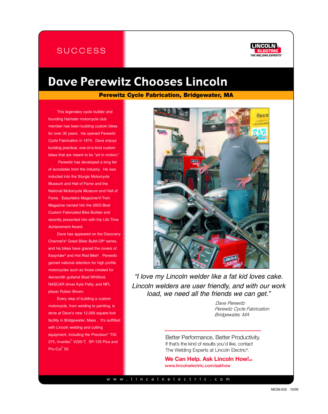 Lincoln Electric MC06-202 manual Dave Perewitz Chooses Lincoln, Perewitz Cycle Fabrication, Bridgewater, MA 