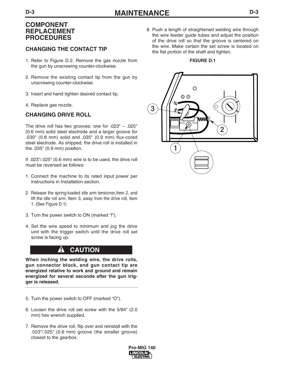 Lincoln Electric Pro-MIG 140 manual Component Replacement Procedures, Changing the Contact TIP, Changing Drive Roll 