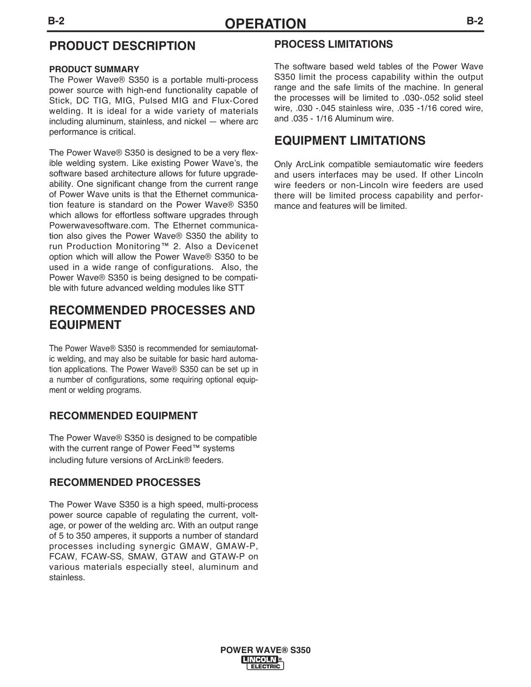 Lincoln Electric S350 Product Description, Recommended Processes and Equipment, Equipment Limitations, Product Summary 