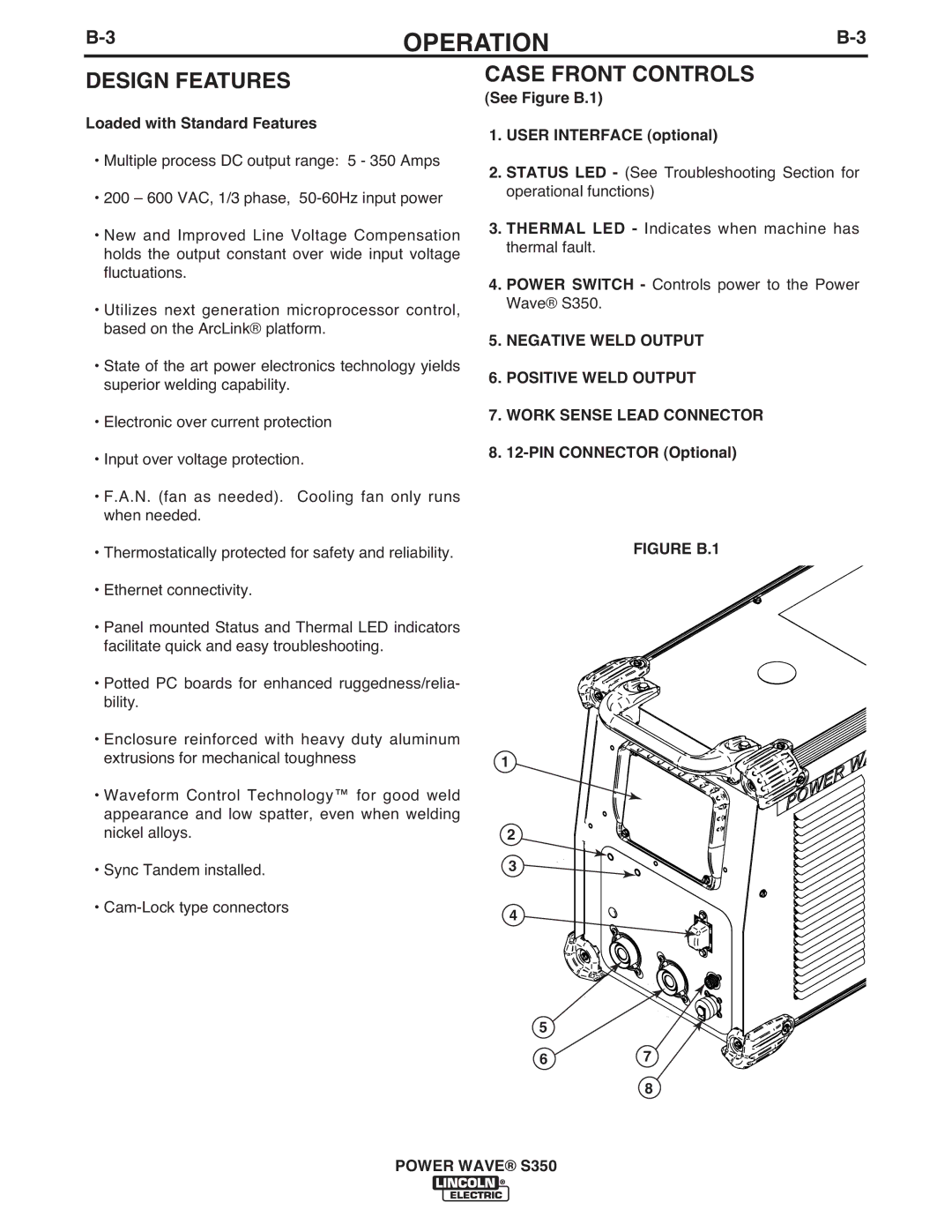 Lincoln Electric S350 manual Design Features, Case Front Controls, Loaded with Standard Features, PIN Connector Optional 