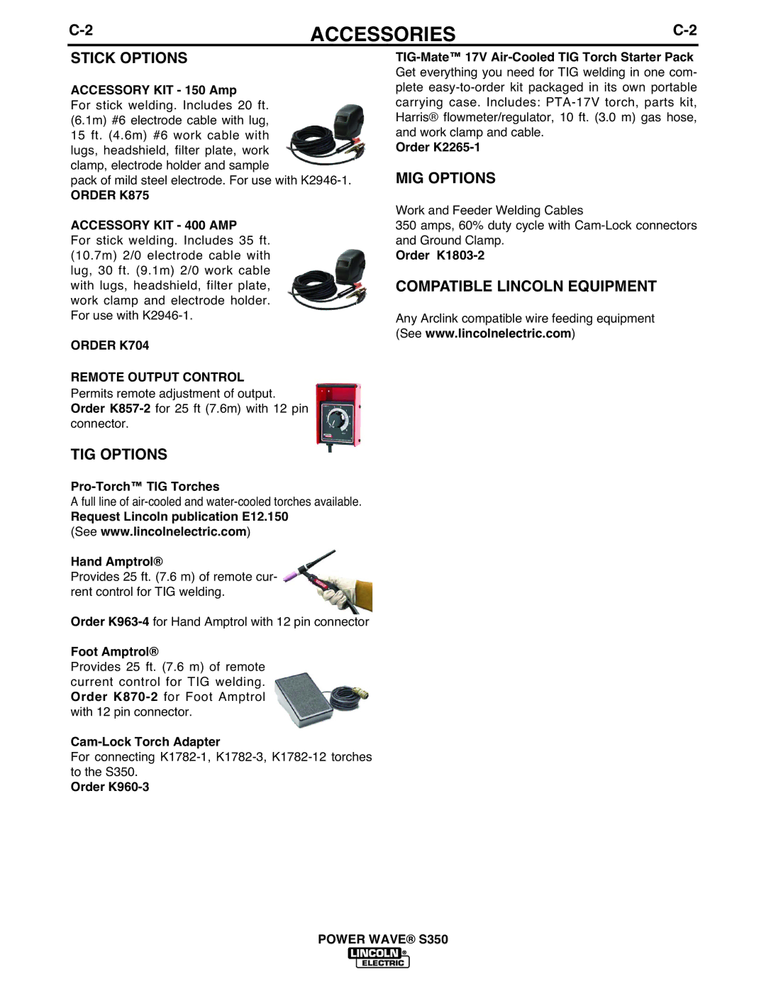 Lincoln Electric S350 manual Order K875 Accessory KIT 400 AMP, Order K704 Remote Output Control 