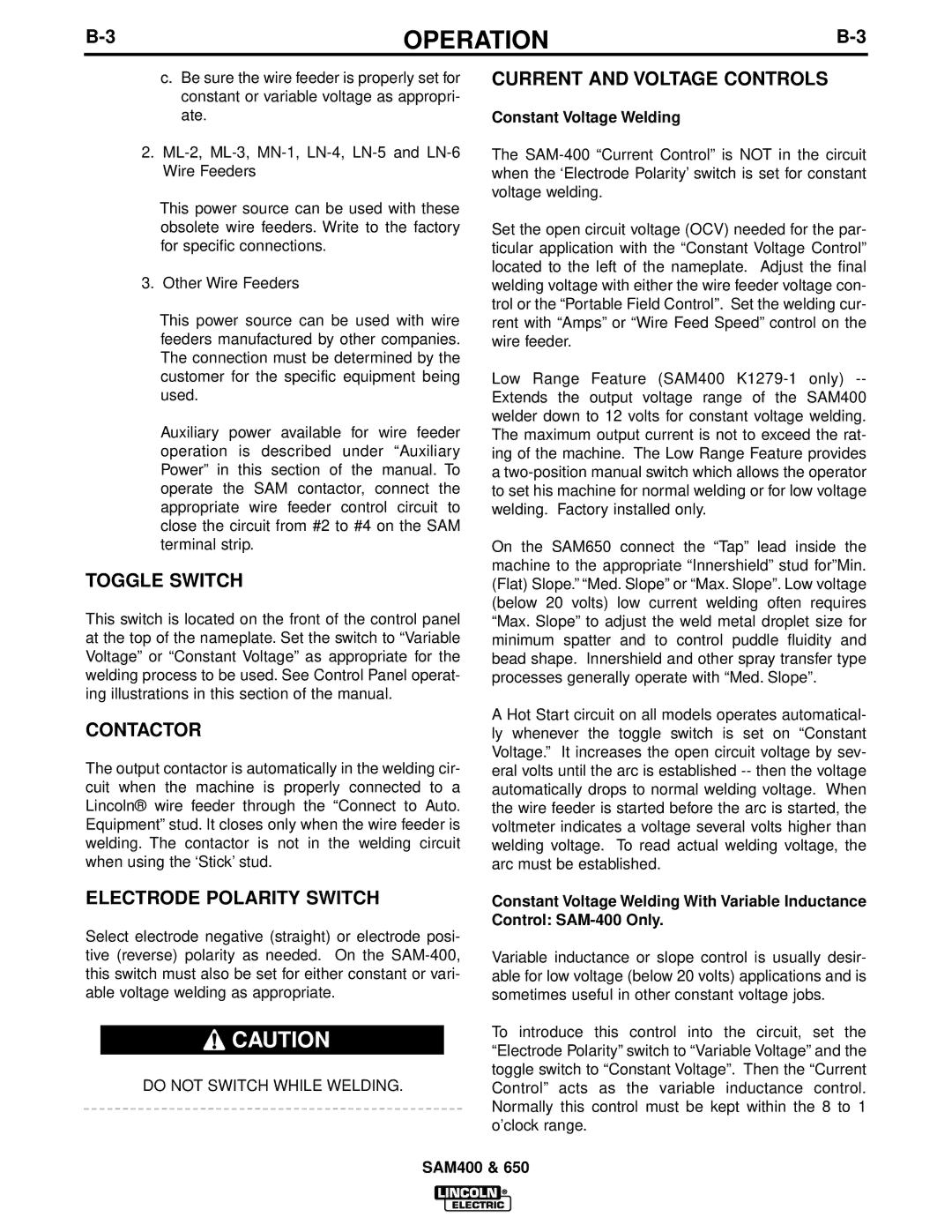 Lincoln Electric SAM400, SAM650 manual Toggle Switch, Contactor, Electrode Polarity Switch, Current and Voltage Controls 