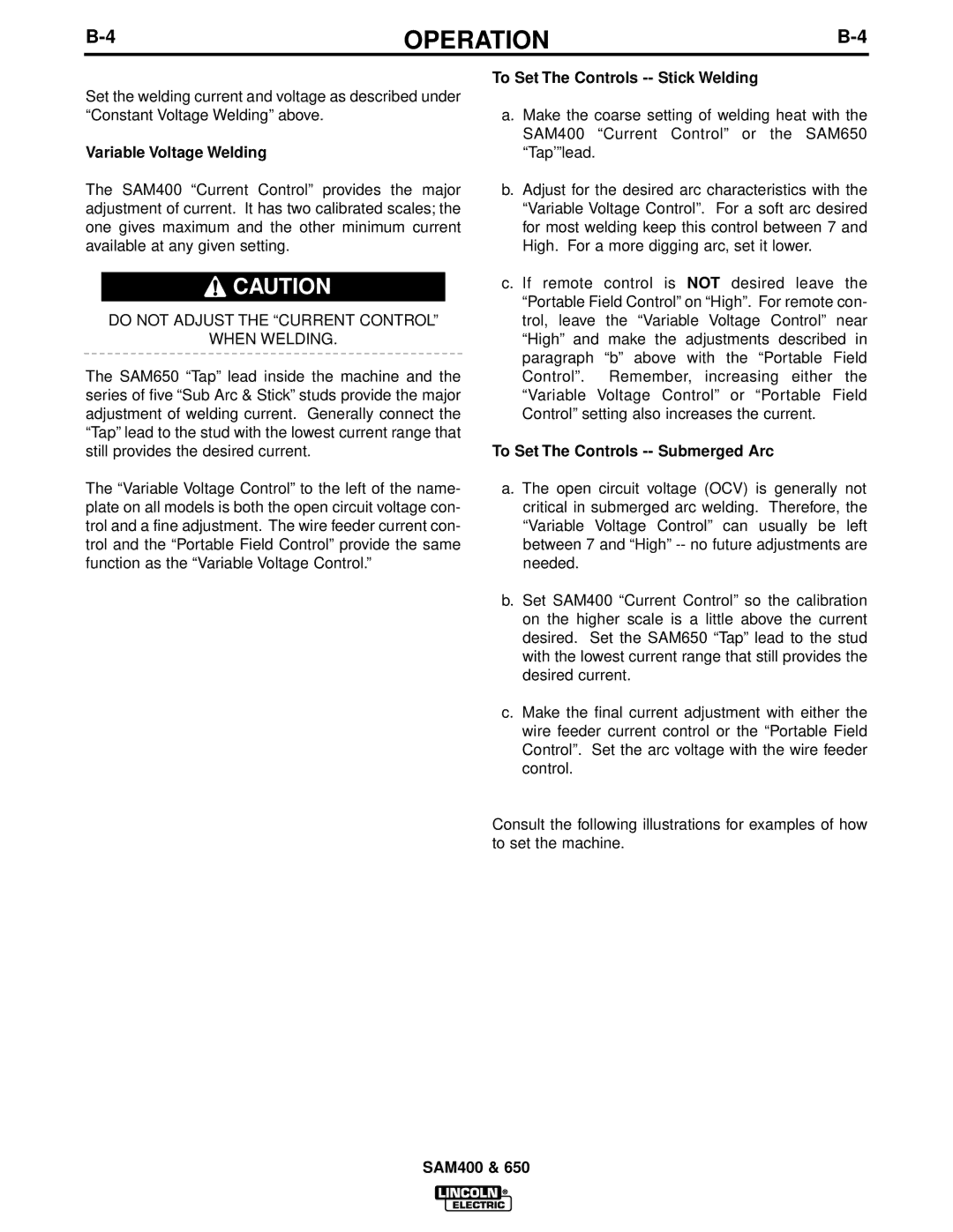 Lincoln Electric SAM650, SAM400 manual Variable Voltage Welding, To Set The Controls -- Stick Welding 