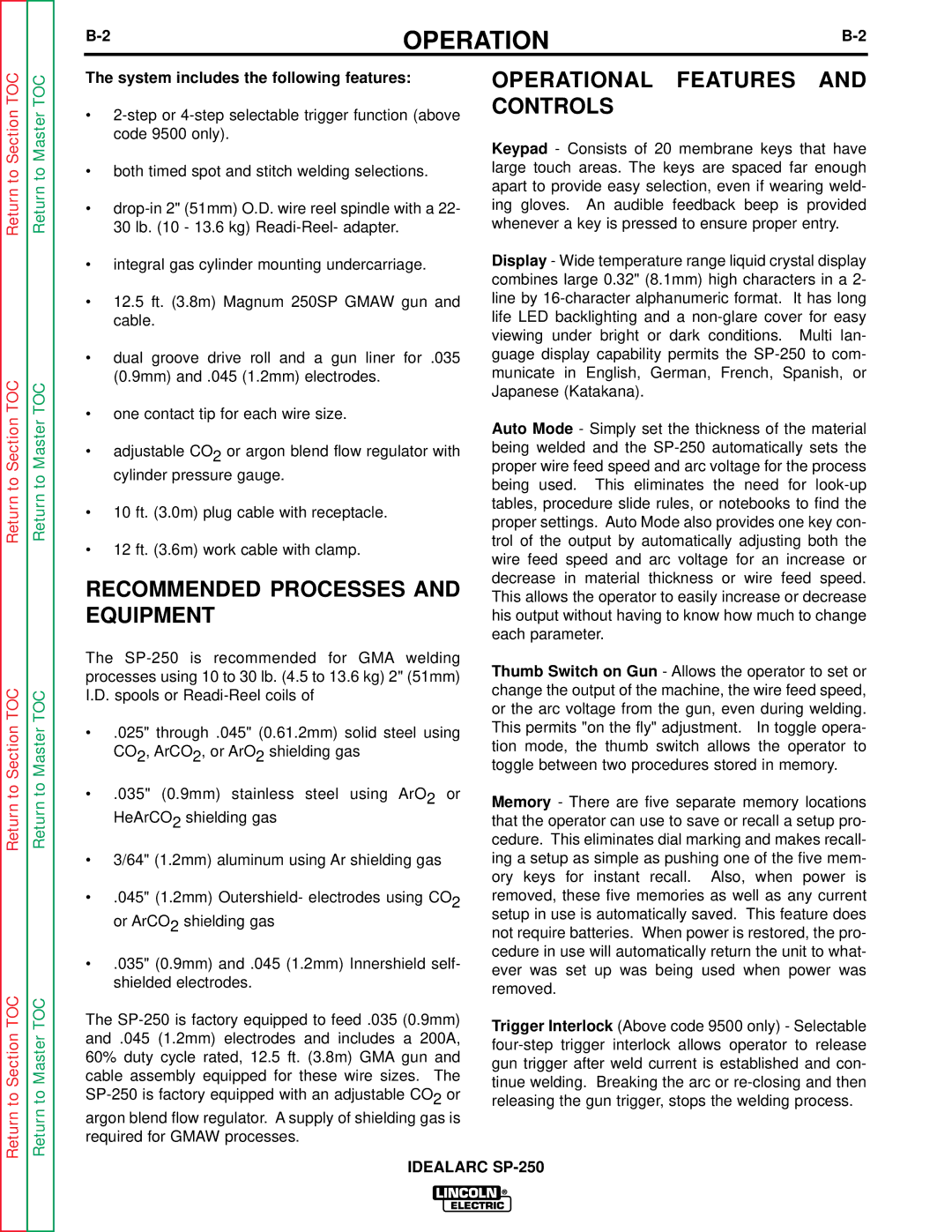 Lincoln Electric SP-250 Operational, Controls, Recommended Processes, Equipment, System includes the following features 