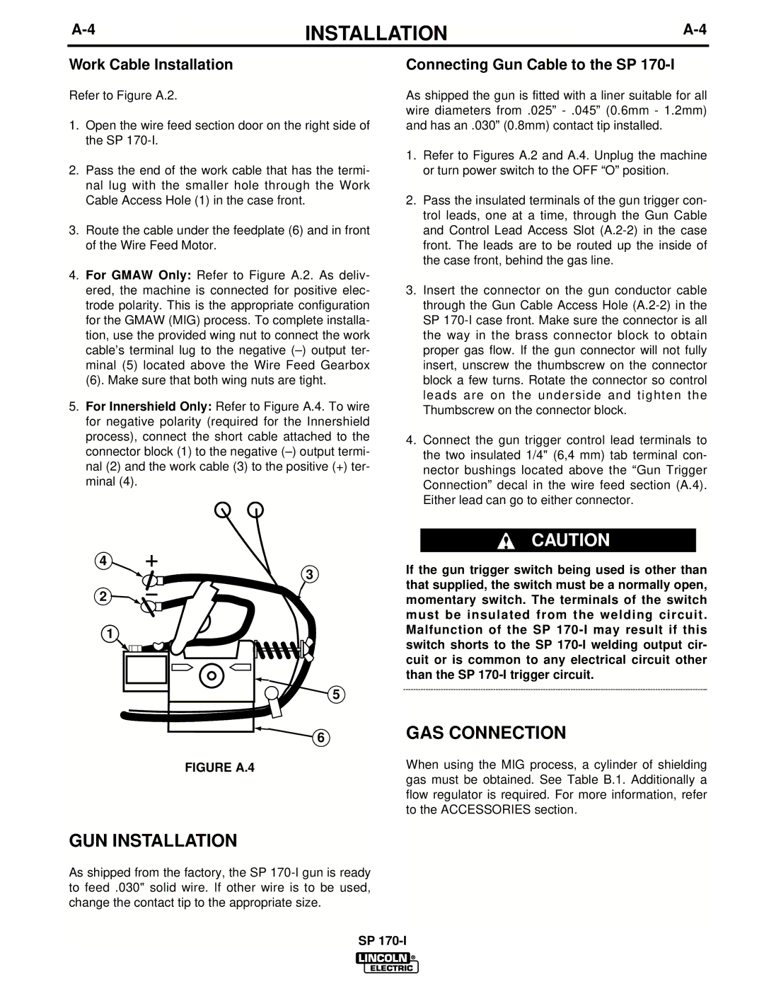 Lincoln Electric UWW-170 manual GUN Installation, GAS Connection, Work Cable Installation, Connecting Gun Cable to the SP 