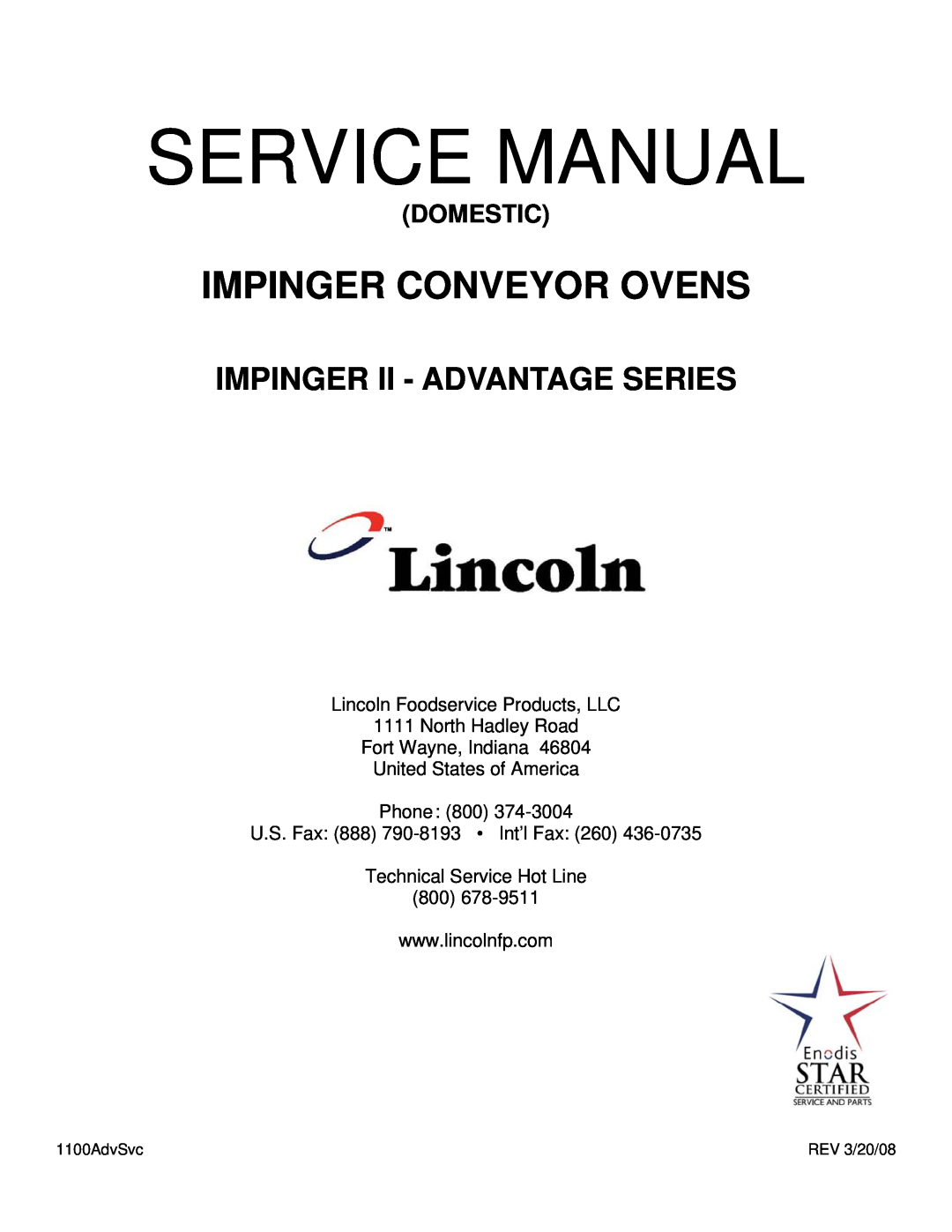 Lincoln II - Advantage Series service manual Lincoln Foodservice Products, LLC, North Hadley Road Fort Wayne, Indiana 