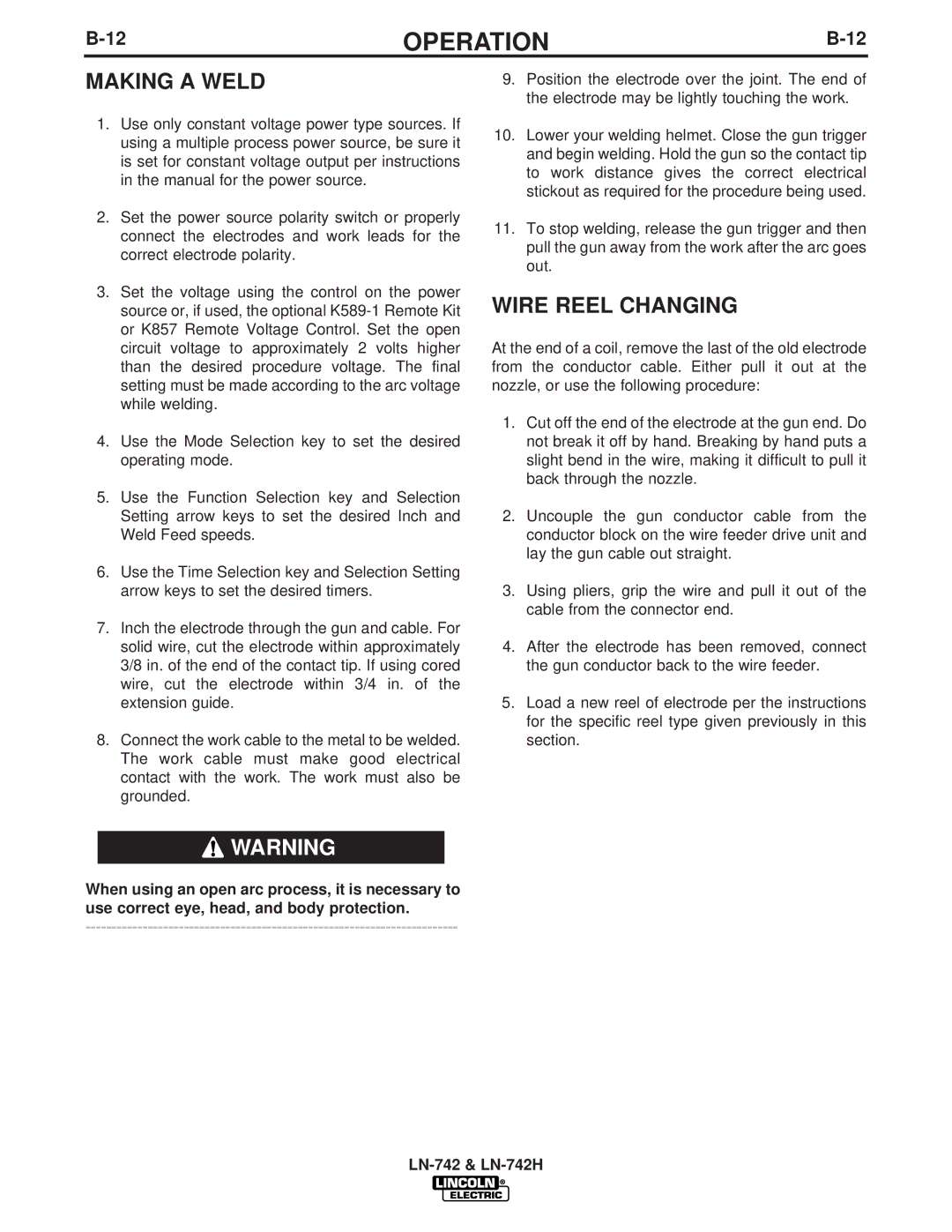 Lincoln LN-742H manual Making a Weld, Wire Reel Changing 