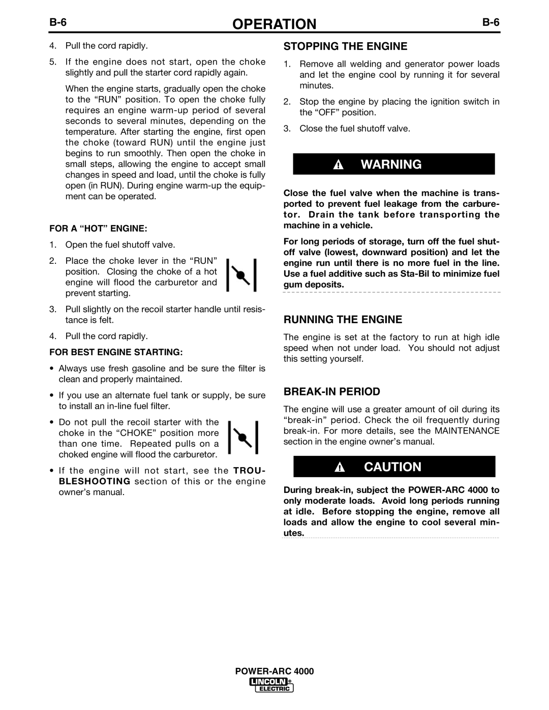 Lincoln POWER-ARC 4000 manual Stopping the Engine, Running the Engine, BREAK-IN Period 