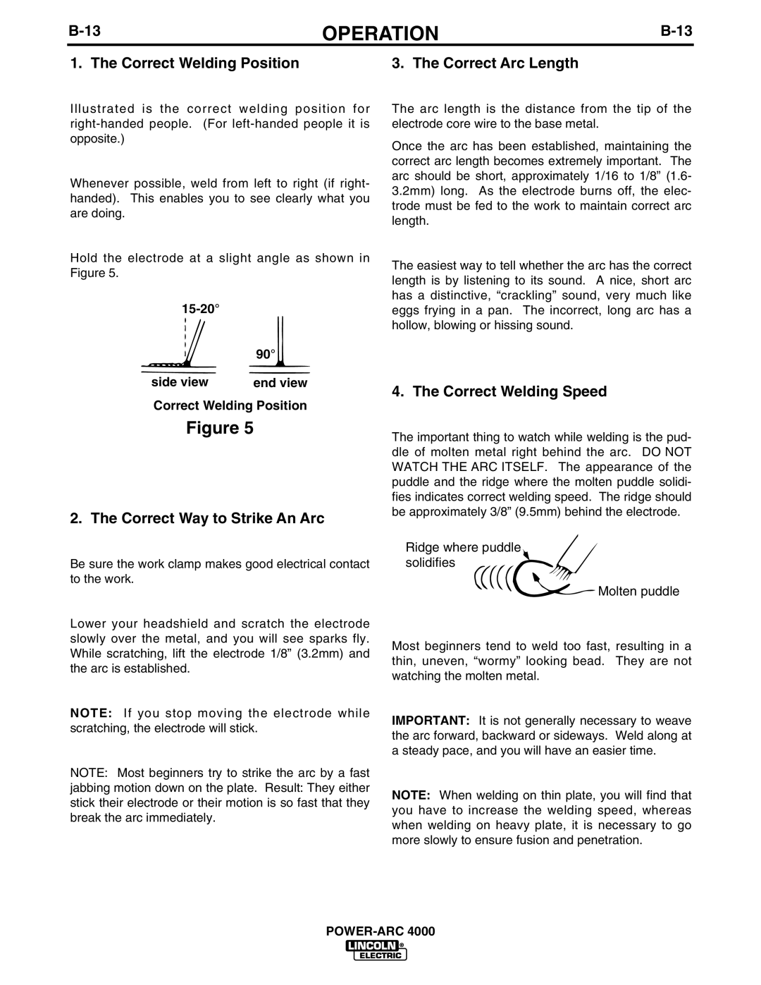 Lincoln POWER-ARC 4000 Correct Welding Position Correct Arc Length, Correct Way to Strike An Arc, Correct Welding Speed 