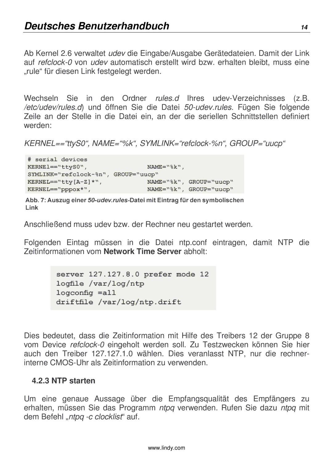 Lindy 20988 manual KERNEL==ttyS0, NAME=%k, SYMLINK=refclock-%n, GROUP=uucp, NTP starten 