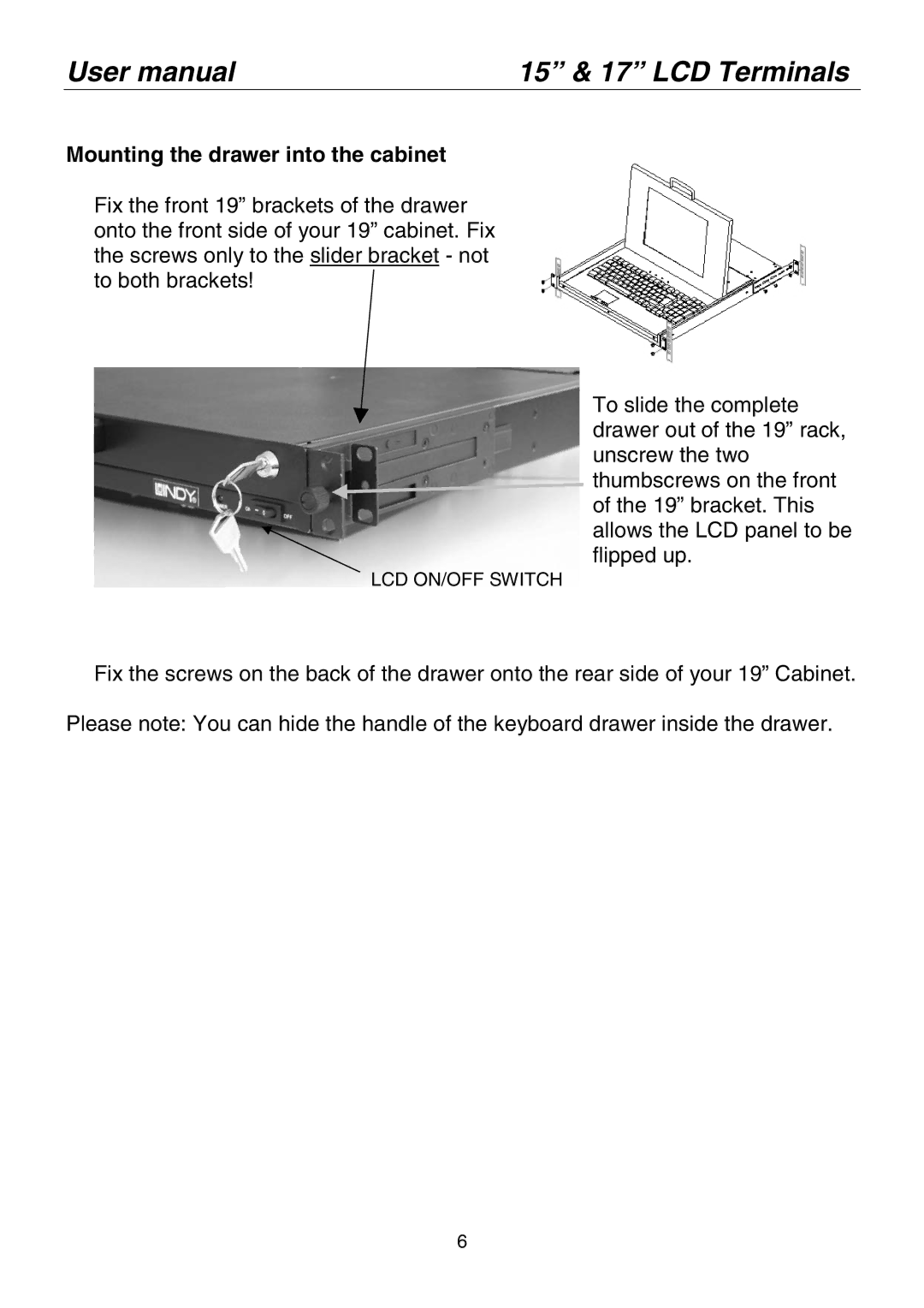 Lindy 21540(DE), 21545(US), 21544(CH), 21543(UK), 21519(CH), 21542(FR), 21526(DE) Mounting the drawer into the cabinet 