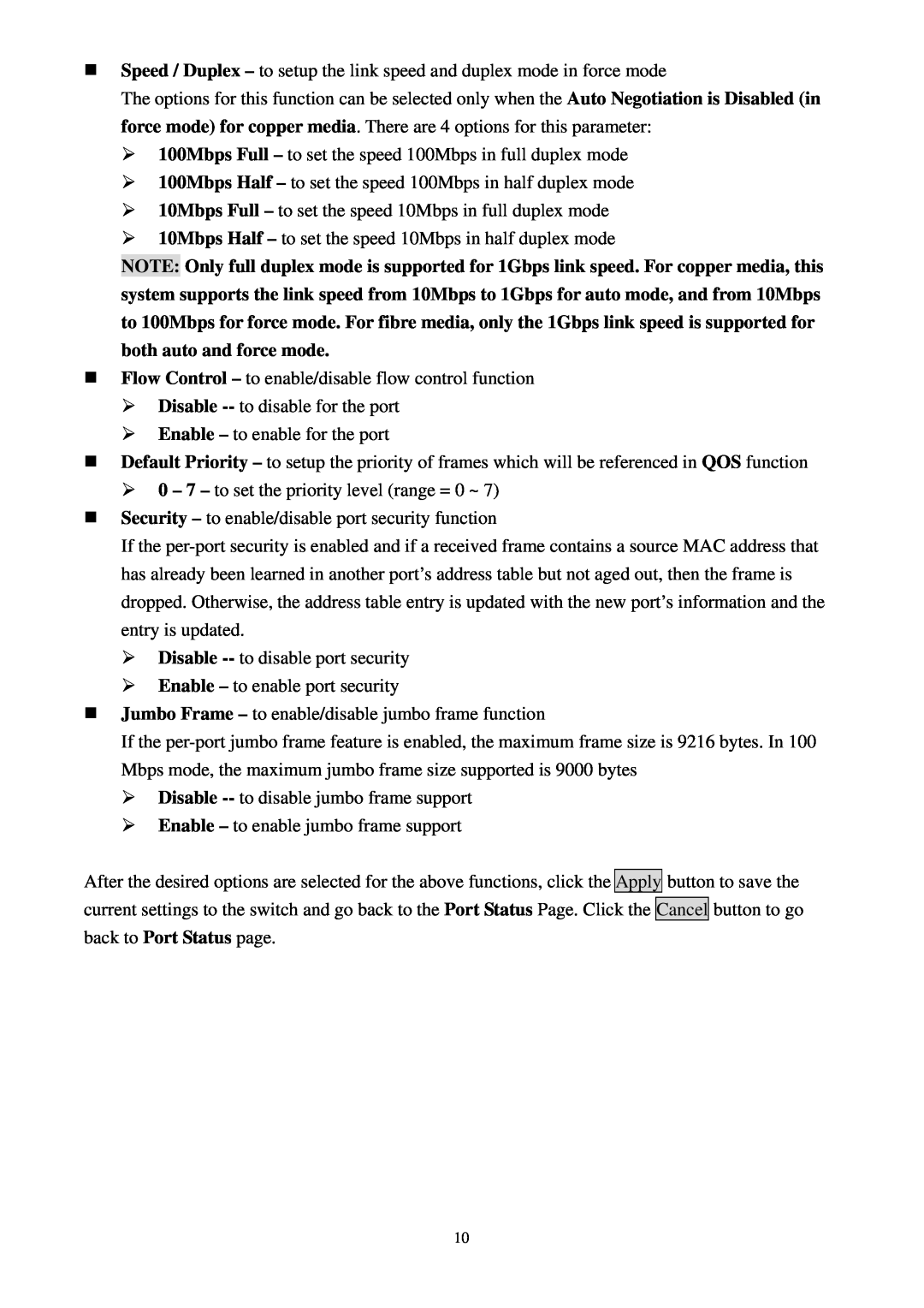 Lindy 25010 user manual ¾ 100Mbps Full - to set the speed 100Mbps in full duplex mode 