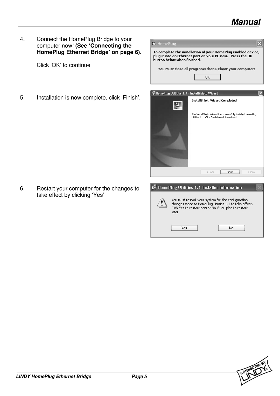 Lindy 25120 user manual HomePlug Ethernet Bridge’ on page 6. Click ‘OK’ to continue 