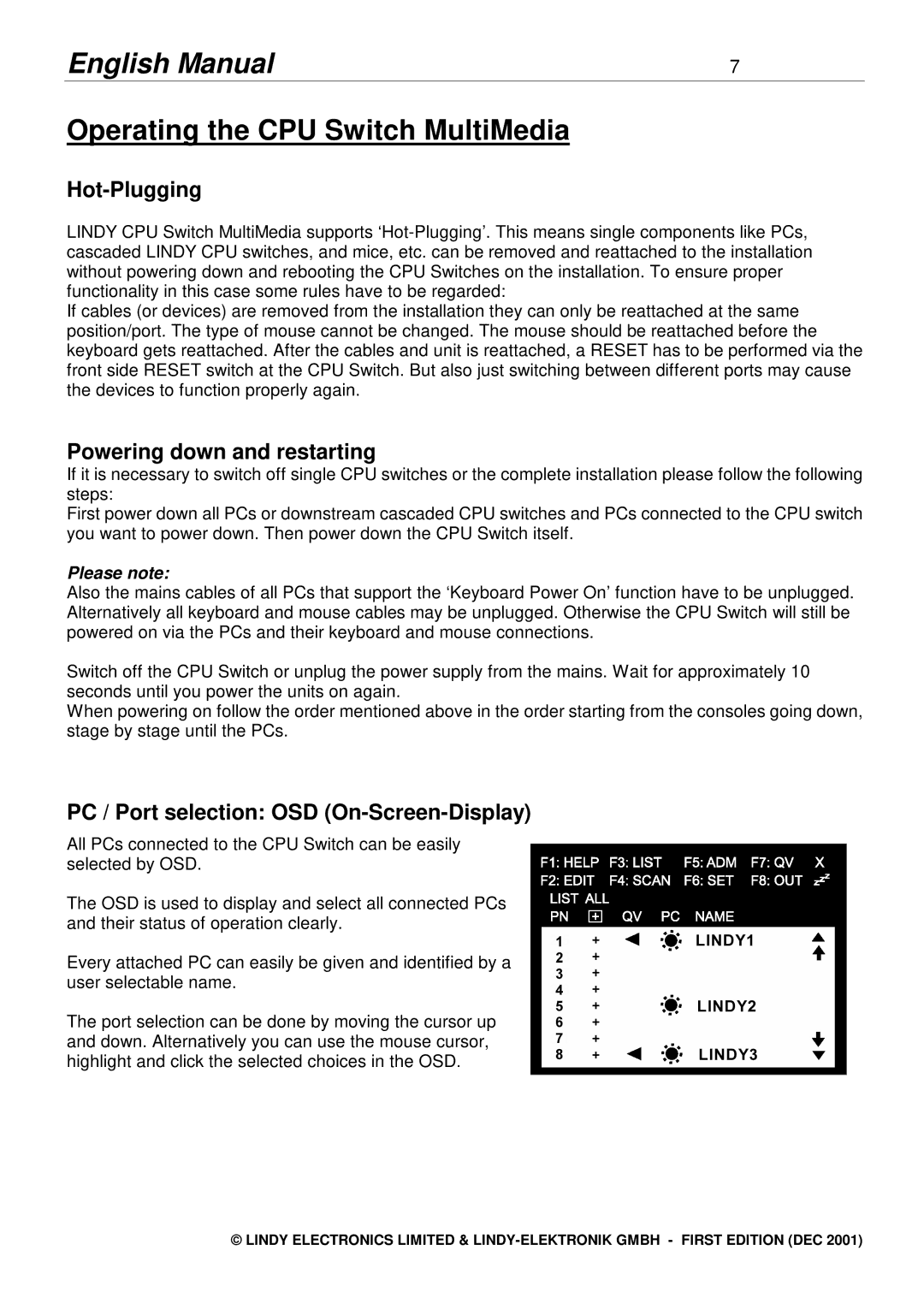 Lindy 2X8 manual Operating the CPU Switch MultiMedia, Hot-Plugging, Powering down and restarting 