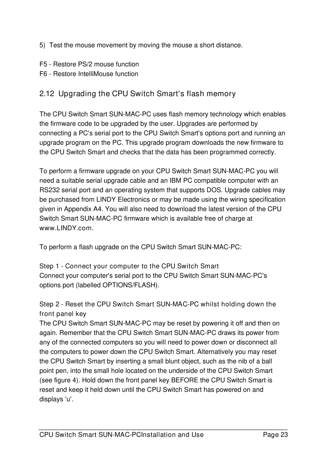 Lindy 32251 manual Upgrading the CPU Switch Smarts flash memory, Connect your computer to the CPU Switch Smart 